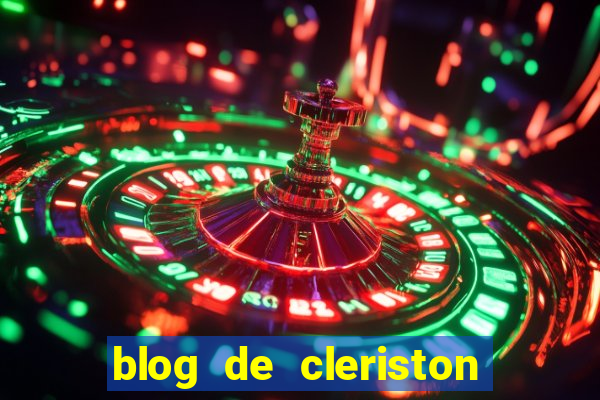 blog de cleriston silva serrinha bahia